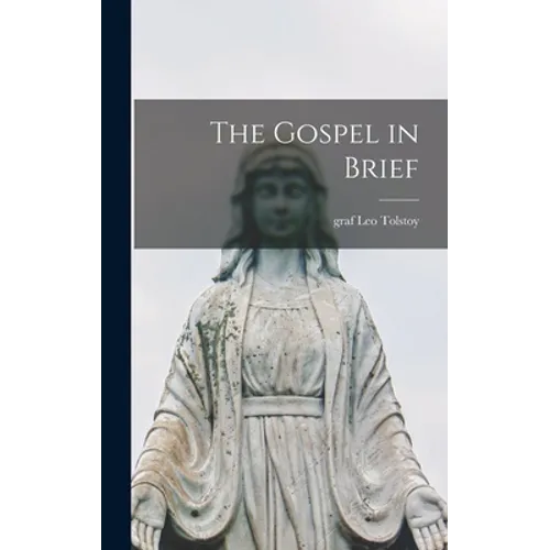 The Gospel in Brief - Hardcover