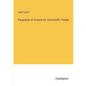 Fragments of Science for Unscientific People - Paperback