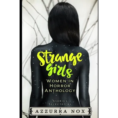 Strange Girls: Women in Horror Anthology - Paperback