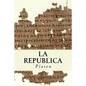 La Republica (Spanish) Edition - Paperback