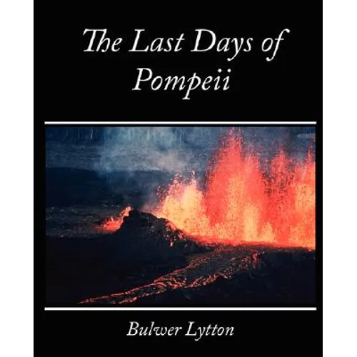 The Last Days of Pompeii - Bulwer Lytton - Paperback