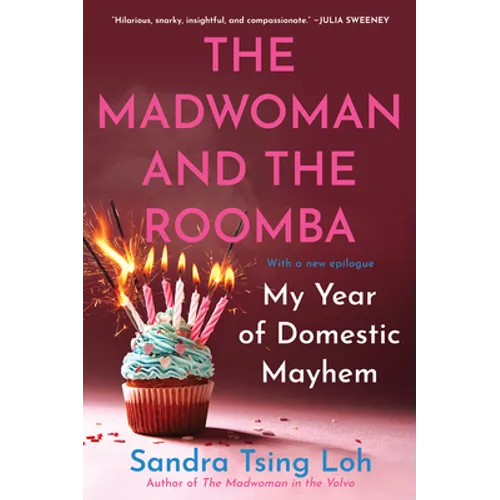 The Madwoman and the Roomba: My Year of Domestic Mayhem - Paperback