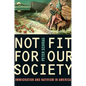 Not Fit for Our Society: Nativism and Immigration - Paperback