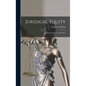 Juridical Equity: Abridged for the Use of Students - Hardcover