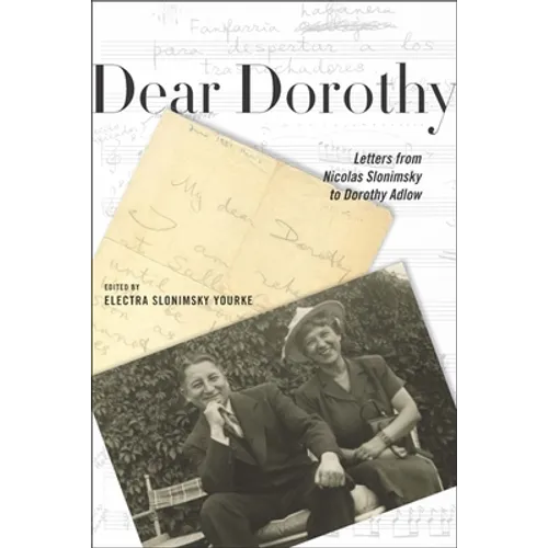 Dear Dorothy: Letters from Nicolas Slonimsky to Dorothy Adlow - Hardcover