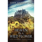 Heaven In A Wild Flower: Tale Of An Anglo-Saxon Leatherworker On Lindisfarne - Paperback
