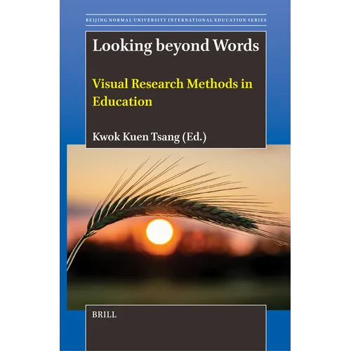 Looking Beyond Words: Visual Research Methods in Education - Paperback