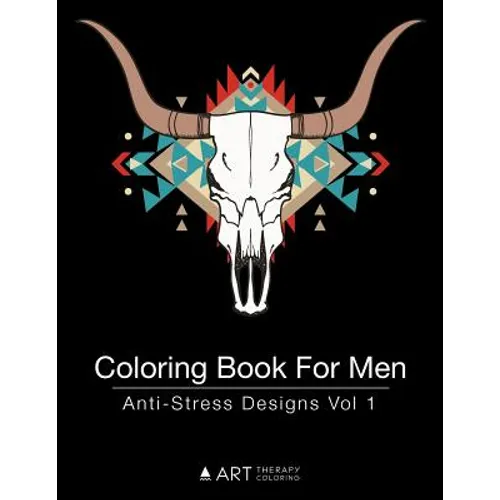 Coloring Book For Men: Anti-Stress Designs Vol 1 - Paperback