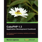 Cakephp 1.3 Application Development Cookbook - Paperback