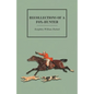 Recollections of a Fox-Hunter - Paperback
