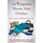 The Emperor Needs New Clothes: Or Why The Caring Disappeared from Health Care - Paperback