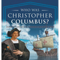 Who Was Christopher Columbus? Biography for Kids 6-8 Children's Biography Books - Hardcover