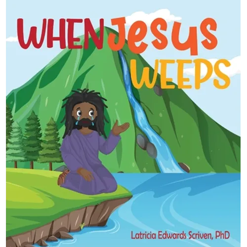 When Jesus Weeps - Hardcover