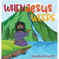 When Jesus Weeps - Hardcover