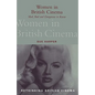 Women in British Cinema: Mad, Bad and Dangerous to Know - Paperback