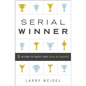 Serial Winner: 5 Actions to Create Your Cycle of Success - Hardcover