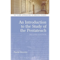 An Introduction to the Study of the Pentateuch - Paperback