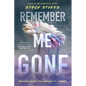 Remember Me Gone - Paperback