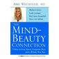 Mind-Beauty Connection: 9 Days to Less Stress, Gorgeous Skin, and a Whole New You - Paperback