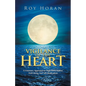Vigilance of the Heart: A Visionary Approach to High Performance, Well-Being and Self-Realization - Paperback