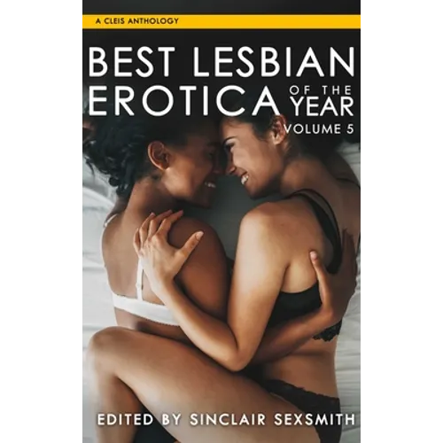 Best Lesbian Erotica of the Year, Volume 5 - Paperback