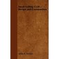 Small Sailing Craft - Design and Construction - Paperback