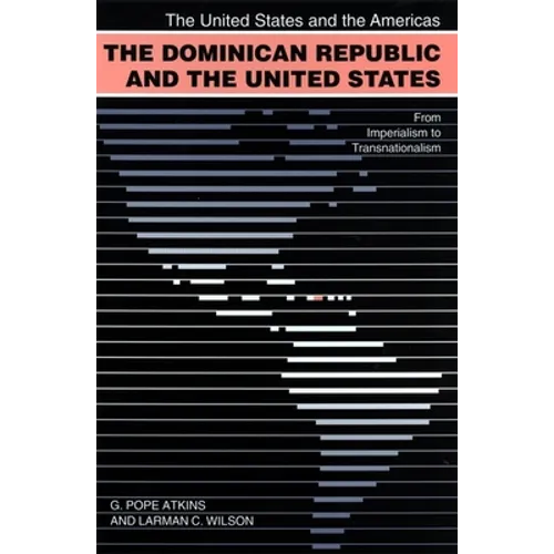 The Dominican Republic and the United States - Paperback