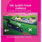 The Sleepytown Express: A Song by Haven Gillespie - Hardcover