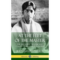 At the Feet of the Master: The Theosophy Treatise and Classic of Spiritual Philosophy (Hardcover) - Hardcover