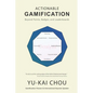 Actionable Gamification: Beyond Points, Badges and Leaderboards - Paperback