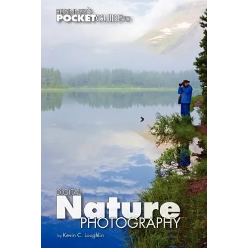 Beginner's Pocket Guide to Digital Nature Photography - Paperback