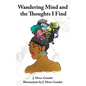 Wandering Mind and the Thoughts I Find - Hardcover