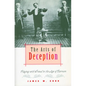 The Arts of Deception: Playing with Fraud in the Age of Barnum - Paperback