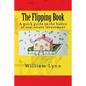The Flipping Book: A Quick Guide to the Basics of Real Estate Investment - Paperback