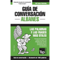 Guía de conversación Español-Albanés y diccionario conciso de 1500 palabras - Paperback