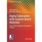 Digital Fabrication with Cement-Based Materials: State-Of-The-Art Report of the Rilem Tc 276-Dfc - Paperback