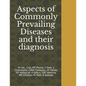 Aspects of Commonly Prevailing Diseases and their diagnosis - Paperback