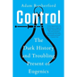 Control: The Dark History and Troubling Present of Eugenics - Paperback