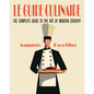 Escoffier: The Complete Guide to the Art of Modern Cookery - Paperback