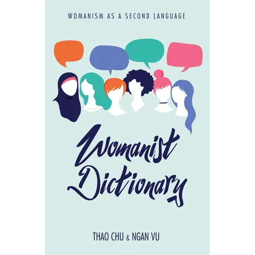 Womanist Dictionary: Womanism as a Second Language - Paperback