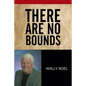There Are No Bounds - Paperback