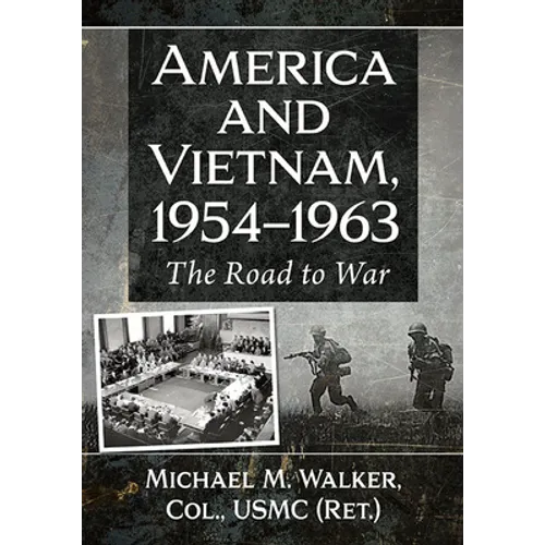 America and Vietnam, 1954-1963: The Road to War - Paperback