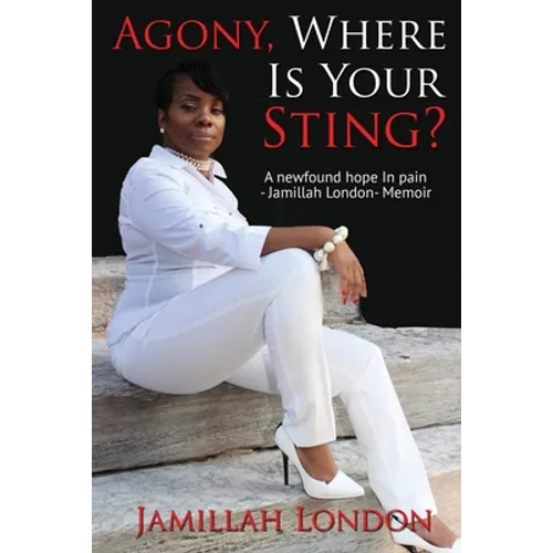 Agony Where is Your Sting: A new found hope in pain - Paperback
