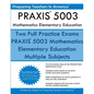 PRAXIS 5003 Mathematics Elementary Education: PRAXIS II - Elementary Education Multiple Subjects Exam 5001 - Paperback