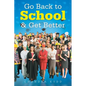 Go Back to School & Get Better - Paperback