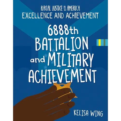 6888th Battalion and Military Achievement - Library Binding