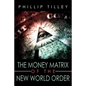 The Money Matrix of the New World Order - Paperback