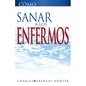Cómo Sanar a Los Enfermos - Paperback