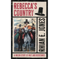 Rebecca's Country: A Welsh Story of Riot and Resistance - Hardcover