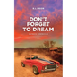 Don't Forget to Dream: Outback Chronicles - Paperback